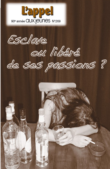 Esclave ou libéré de ses passions ?
