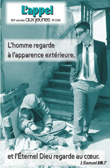 L'homme regarde à l'apparence extérieure, et l’Éternel Dieu regarde au cœur