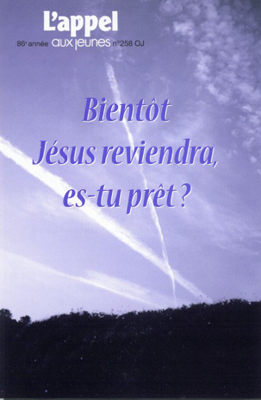 Bientôt Jésus reviendra, es-tu prêt ?