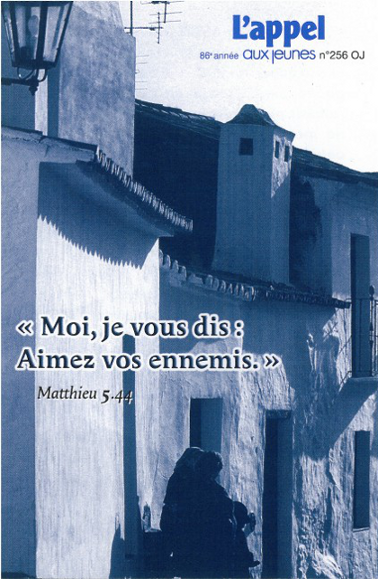 Moi, je vous dis : Aimez vos ennemis