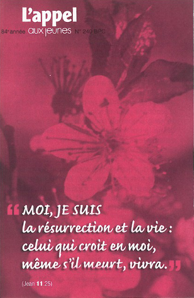 Moi, je suis la résurrection...