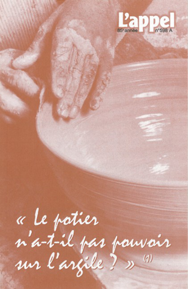 Le potier n’a-t-il pas pouvoir sur l’argile ?
