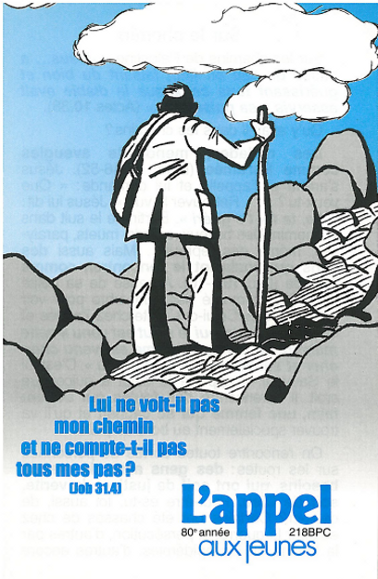 Lui ne voit-il pas mon chemin... ?