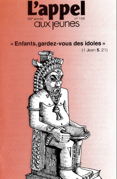 Enfants, gardez-vous des idoles