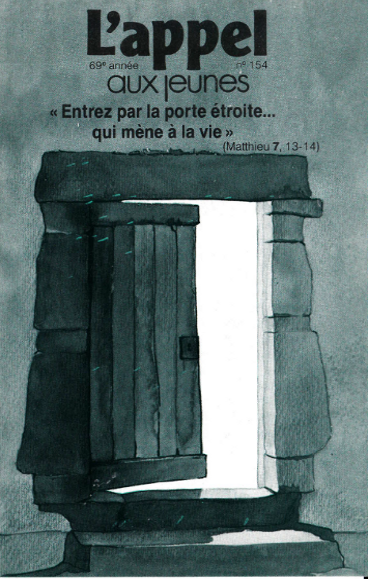 Entrez par la porte étroite... qui mène à la vie