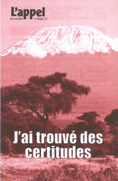 J'ai trouvé des certitudes