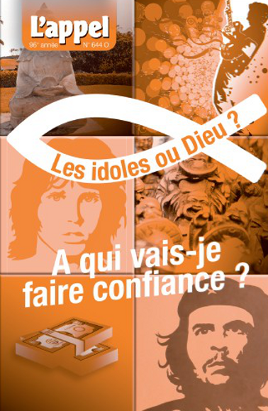 Les idoles ou Dieu ?