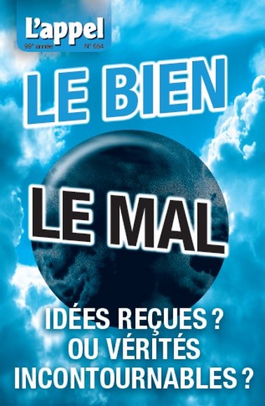 Le bien/Le mal, idées reçues ou vérités incontournables ?